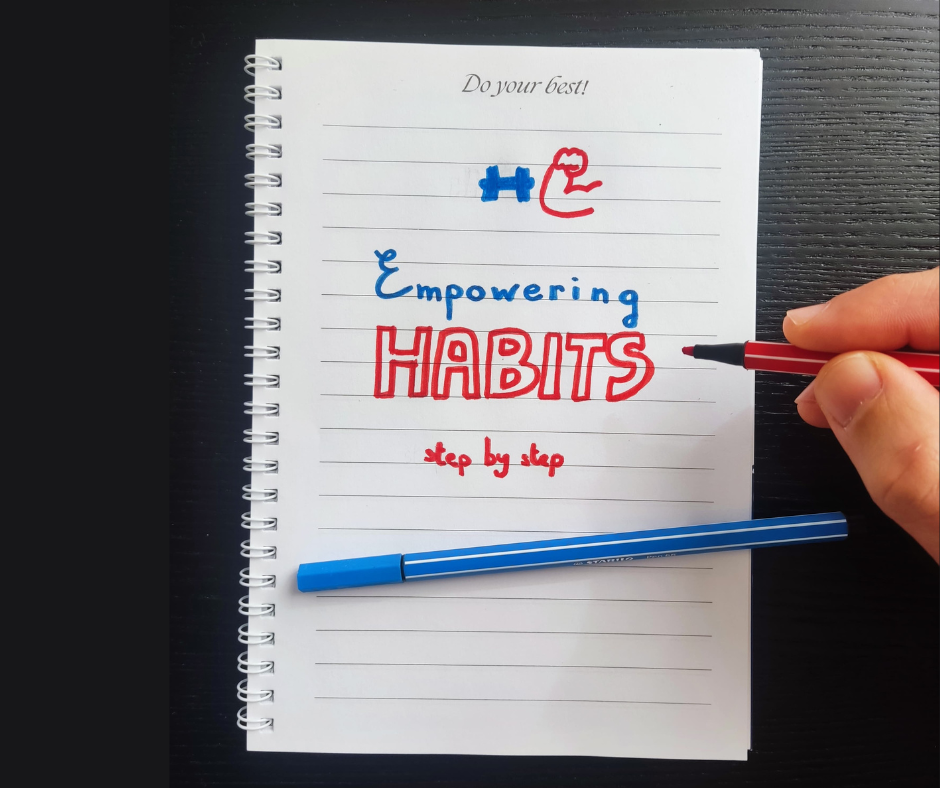 Empowering Habits
