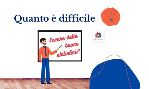 Quanto è difficile creare buone abitudini